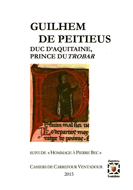 Guilhem de Peitieus, duc d’Aquitaine, prince du trobar