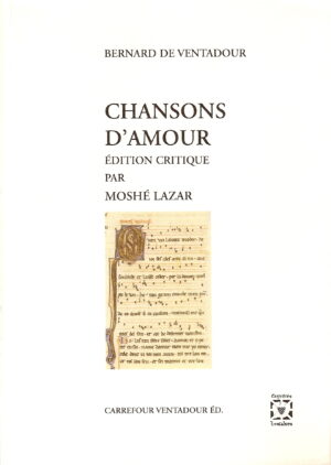 Livre de Chansons-damour-de-Bernart-de-Ventadorn-Moshe-Lazar Page de couverture