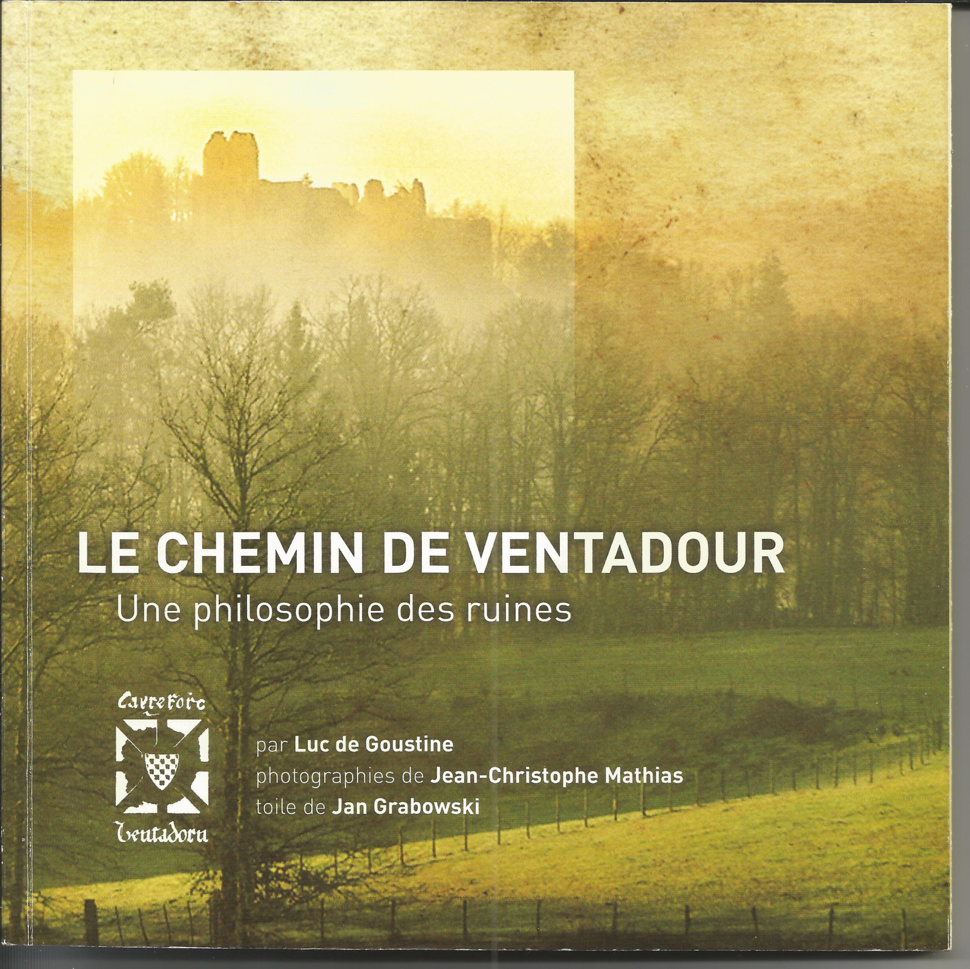 Livre Le chemin de Ventadour, une philosophie des ruines Page de couverture