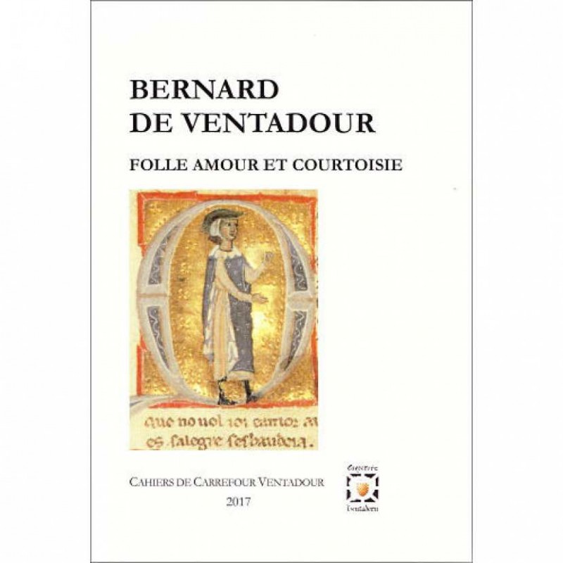 Livre Bernard de Ventadour, Folle amour et courtoisie, page de couverture