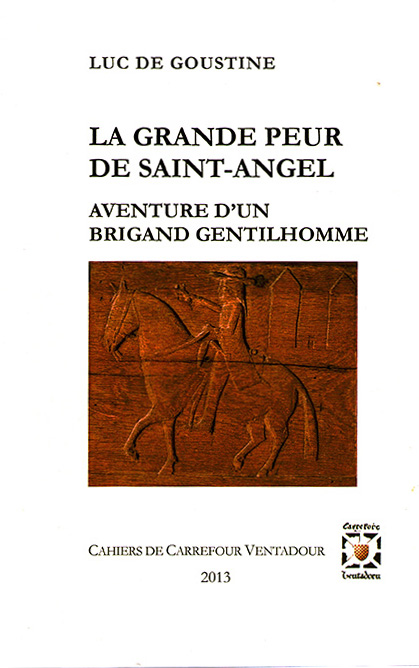 Livre La Grande Peur de Saint-Angel, Aventure d'un brigand gentilhomme